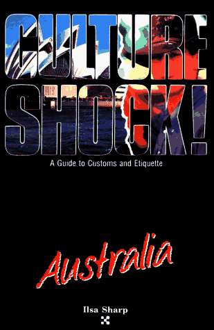 Culture Shock! Australia (Culture Shock! A Survival Guide to Customs & Etiquette) - Click to Buy