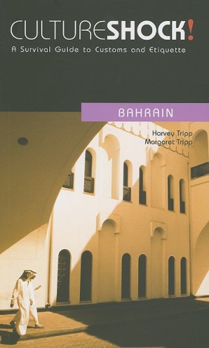 Culture Shock! Bahrain: A Survival Guide to Customs And Etiquette - Click to Buy
