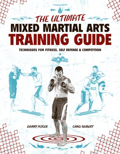 The Ultimate Mixed Martial Arts Training Guide: Techniques for Fitness, Self Defense, & Competition - Click to Buy