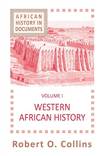 Western African History (AFRICAN HISTORY : TEXT AND READINGS, VOL. 1) - Click to Buy