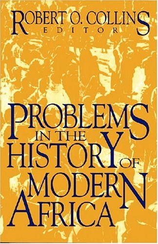 Problems in the History of Modern Africa (Topics in World History. Problems in African History, 3) (v. 3) - Click to Buy