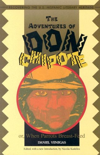 The Adventures of Don Chipote or When Parrots Breast Feed - Click to Buy