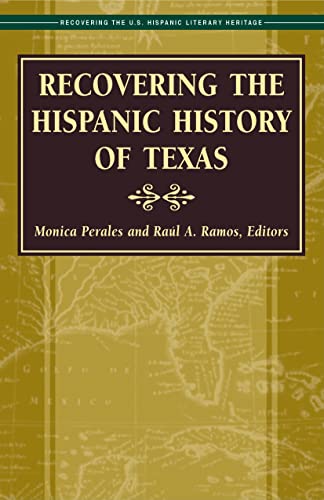 Recovering the Hispanic History of Texas (Recovering the U.s. Hispanic Literary Heritage) - Click to Buy