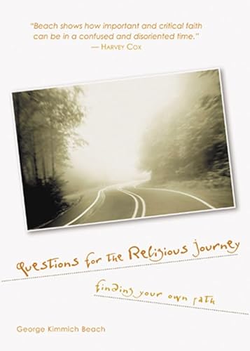 Questions for the Religious Journey: Finding Your Own Path - Click to Buy