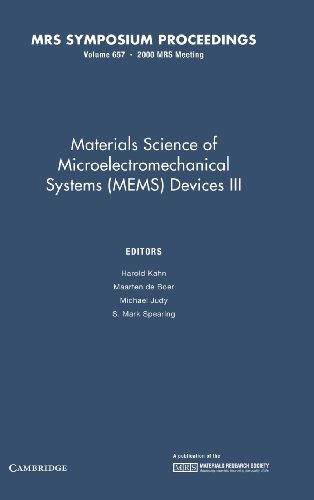 Materials Science of Microelectromechanical Systems (MEMS) Devices III: Volume 657 (MRS Proceedings) - Click to Buy