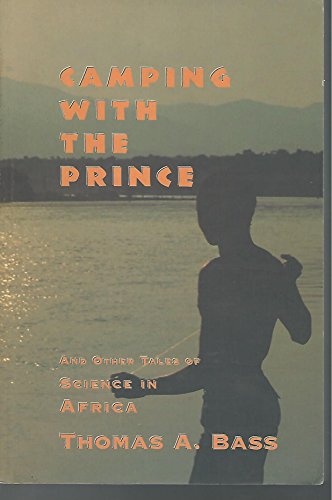 Camping With the Prince and Other Tales of Science in Africa
