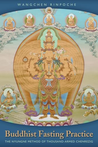 Buddhist Fasting Practice: The Nyungne Method of Thousand Armed Chenrezig Chenrezig - Click to Buy