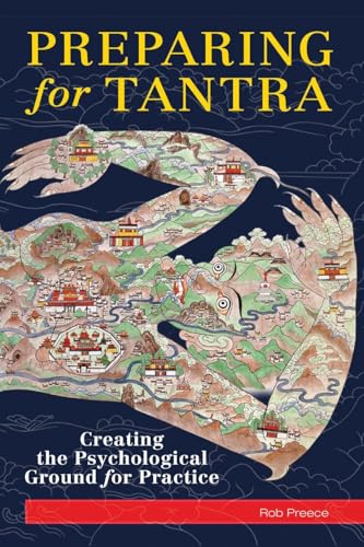 Preparing for Tantra: Creating the Psychological Ground for Practice - Click to Buy