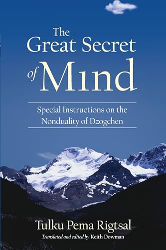 The Great Secret of Mind: Special Instructions on the Nonduality of Dzogchen - Click to Buy