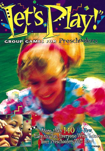 Let's Play!: Group Games for Preschoolers