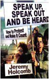 Speak Up, Speak Out And Be Heard: How to Protest and Make It Count