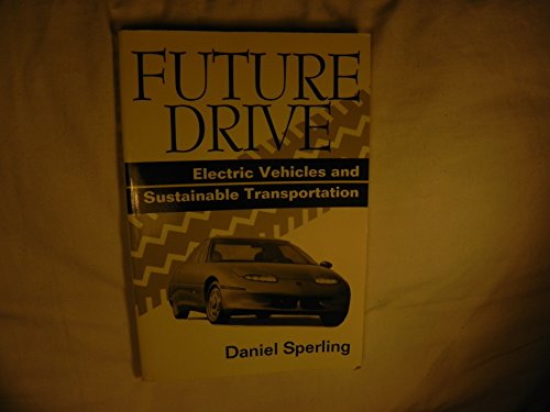 Future Drive: Electric Vehicles And Sustainable Transportation - Click to Buy