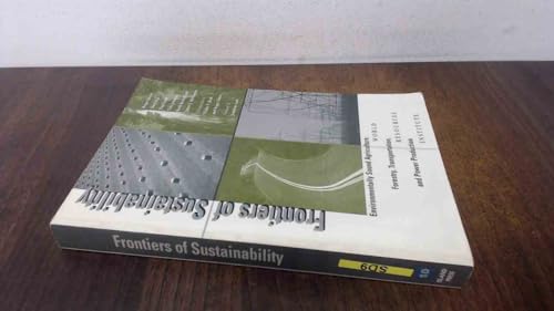Frontiers of Sustainability: Environmentally Sound Agriculture, Forestry, Transportation, and Power Production - Click to Buy
