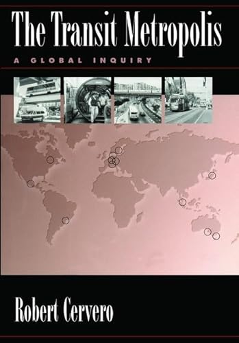 The Transit Metropolis: A Global Inquiry - Click to Buy
