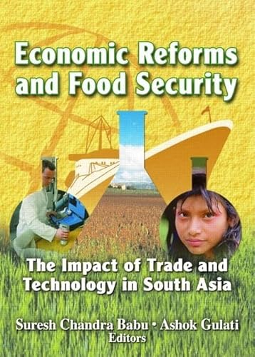 Economic Reforms and Food Security: The Impact of Trade and Technology in South Asia (Crop Science) - Click to Buy