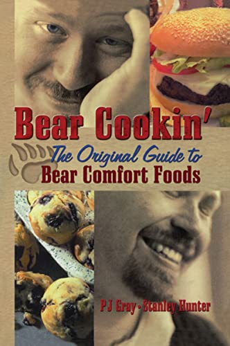 Bear Cookin': The Original Guide to Bear Comfort Foods - Click to Buy