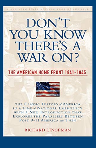 Don't You Know There's a War On?: The American Home Front 1941-1945 - Click to Buy