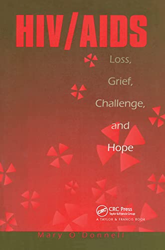 Hiv/Aids: Loss, Grief, Challenge And Hope (Social Aspects of AIDS)