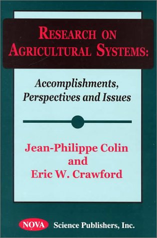 Research on Agricultural Systems Accomplishments, Perspectives and Issues: Accomplishments, Perspectives, and Issues - Click to Buy