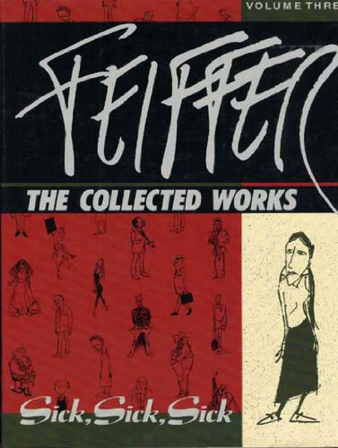 Feiffer: The Collected Works, Volume 3 : "Sick, Sick, Sick" (003) - Click to Buy