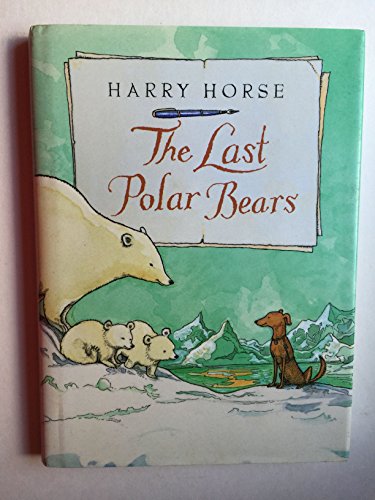 Last Polar Bears, the (Harry Horse's Last...) - Click to Buy