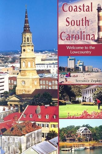 Coastal South Carolina: Welcome to the Lowcountry - Click to Buy