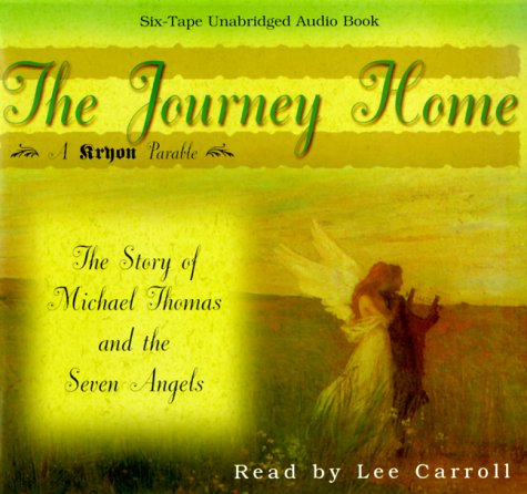 The Journey Home: A Kryon Parable - Click to Buy