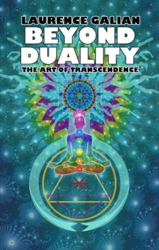 Beyond Duality: The Art of Transcendence - Click to Buy