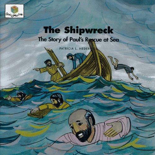 The Shipwreck: God Loves Me Storybooks #52: 0 - Click to Buy