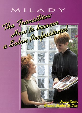 The Transition: How to Become a Salon Professional - Click to Buy