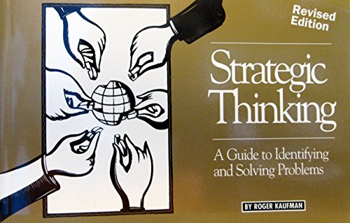 Strategic Thinking: A Guide to Identifying and Solving Problems - Click to Buy