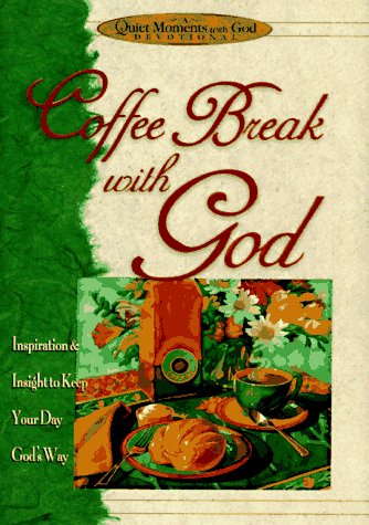 Coffee Break with God - Click to Buy