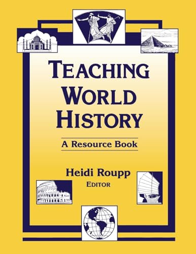 Teaching World History: A Resource Book (Sources and Studies in World History) - Click to Buy