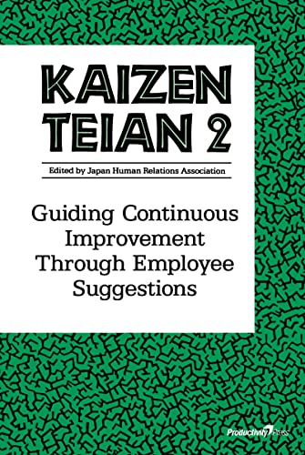 Kaizen Teian 2: Guiding Continuous Improvement Through Employee Suggestions - Click to Buy