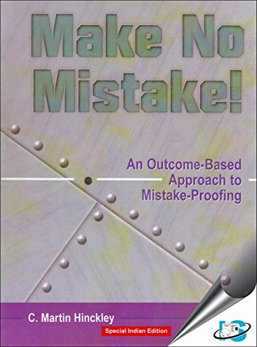 Make No Mistake!: An Outcome-Based Approach to Mistake-Proofing - Click to Buy