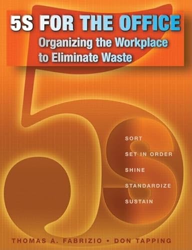 5S for the Office: Organizing the Workplace to Eliminate Waste - Click to Buy