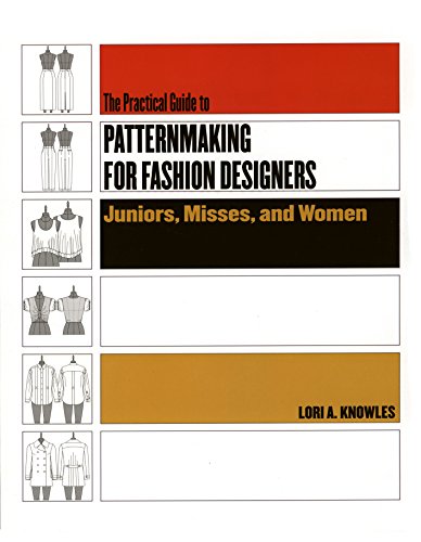 Practical Guide to Patternmaking for Fashion Designers: Juniors, Misses and Women - Click to Buy