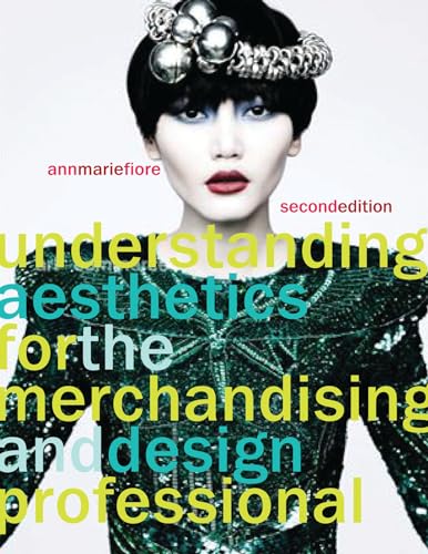 Understanding Aesthetics for the Merchandising and Design Professional - Click to Buy