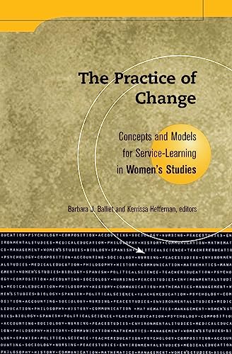 Practice Of Change: Concepts and Models for Service Learning in Women's Studies - Click to Buy