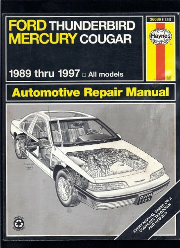 Ford Thunderbird and Mercury Cougar, 1989-1997: Models Covered All Ford Thunderbird and Mercury Cougar Models 1989 Through 1997 (Haynes Manuals) - Click to Buy