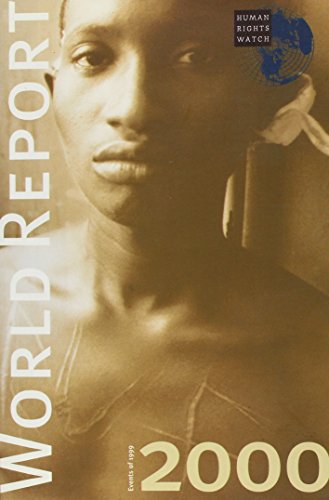 Human Rights Watch World Report 2000: Events of December 1998-November 1999 - Click to Buy