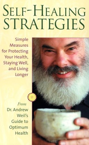 Self-Healing Strategies: Simple Measures for Protecting Your Health, Staying Well, and Living Together - Click to Buy