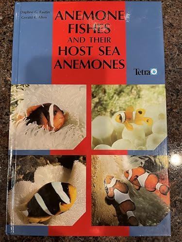 Anemone Fishes and Their Host Sea Anemones - Click to Buy
