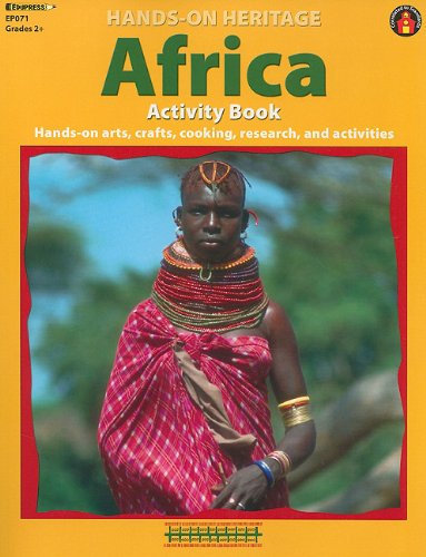 Africa Activity Book: Hands-On Arts, Crafts, Cooking, Research, and Activities (Hands-On Heritage)
