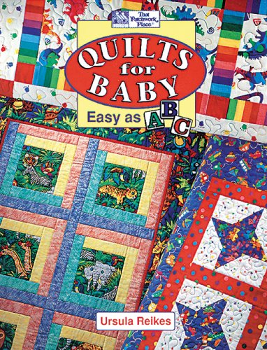 Quilts for Baby: Easy As ABC - Click to Buy