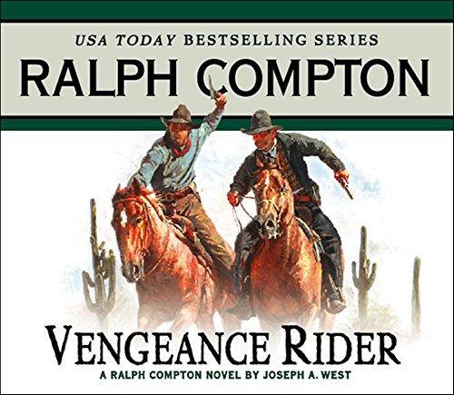 Vengeance Rider: A Ralph Compton Novel by Joseph A. West - Click to Buy