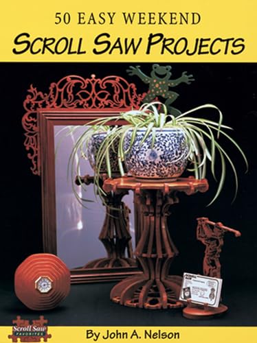 50 Easy Weekend Scroll Saw Projects - Click to Buy
