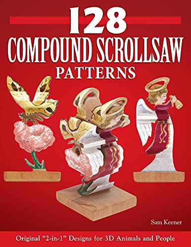 128 Compound Scroll Saw Patterns: Original "2-in-1" Designs for 3D Animals and People (Fox Chapel Publishing) Create 2 Different Images in 1 Piece: Front & Back Show 1 Image; Left & Right Show Another - Click to Buy