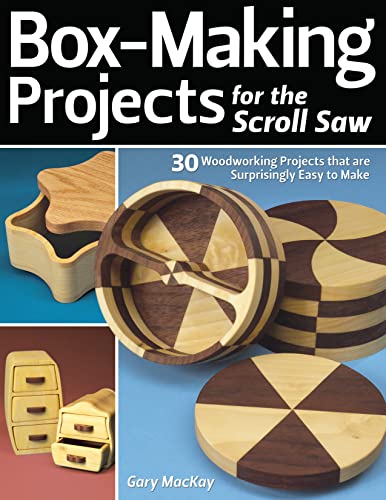 Box-Making Projects for the Scroll Saw: 30 Woodworking Projects that are Surprisingly Easy to Make - Click to Buy