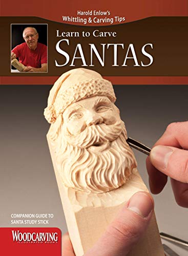 Learn to Carve Santas (Fox Chapel Publishing) Harold Enlow's Whittling and Carving Tips, Companion Guide to Santa Study Stick [Booklet Only] - Click to Buy
